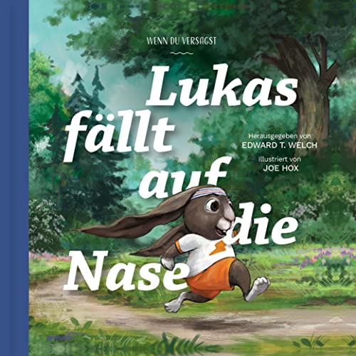 Lukas fällt auf die Nase: Wenn du versagst (Gute Nachricht für kleine Leute) von HiAnifri