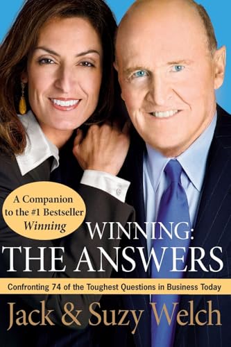 Winning: The Answers: Confronting 74 of the Toughest Questions in Business Today von Business