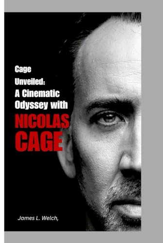 Cage Unveiled: A Cinematic Odyssey with Nicolas Cage