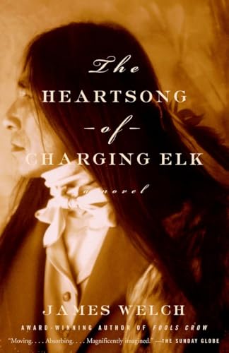The Heartsong of Charging Elk: A Novel von Anchor Books