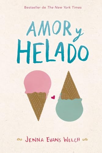 Amor y helado (Luna roja, Band 45) von laGalera