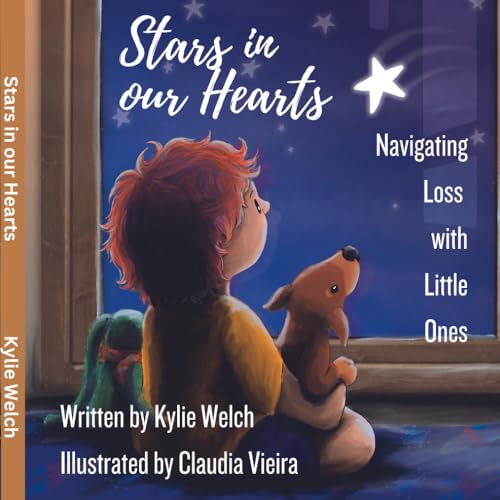 Stars in Our Hearts | Navigating Loss with Little Ones | A Gentle Children’s Book to Help Kids Understand Grief and Loss von Independently published