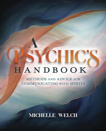 A Psychic's Handbook: Methods and Advice for Communicating With Spirits von Llewellyn Publications,U.S.