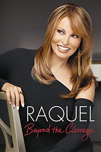 Raquel: Beyond the Cleavage von Hachette Books
