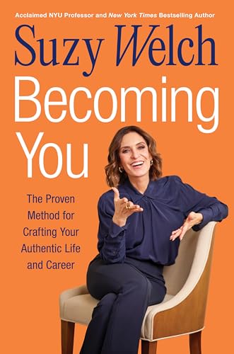 Becoming You: The Proven Method for Crafting Your Authentic Life and Career von Harper Business