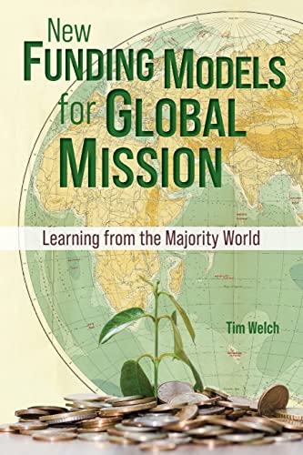 New Funding Models for Global Mission: Learning from the Majority World New Funding Models for Global Mission: Learning from the Majority World
