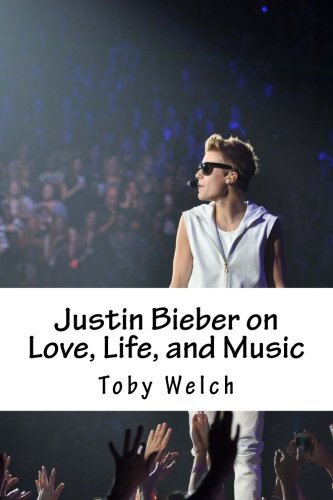 Justin Bieber on Love, Life, and Music