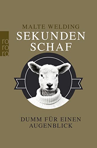 Sekundenschaf: Dumm für einen Augenblick