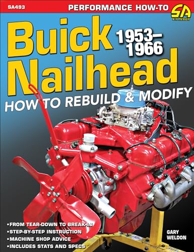 Buick Nailhead: How to Rebuild & Modify 1953-66 von Cartech