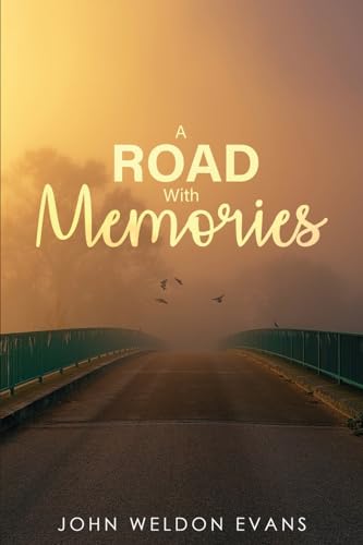 ROAD WITH MEMORIES von Self Publishing