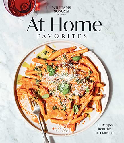 Williams Sonoma At Home Favorites: 110+ Recipes from the Test Kitchen von Weldon Owen