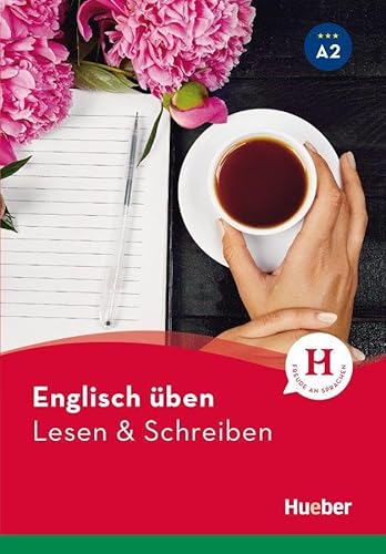 Englisch üben – Lesen & Schreiben A2: Buch von Hueber Verlag GmbH