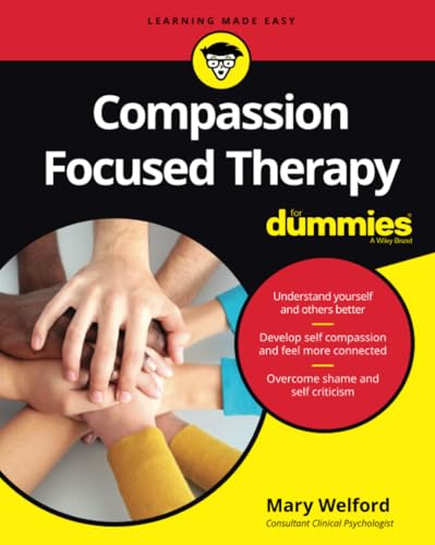 Compassion Focused Therapy For Dummies von For Dummies