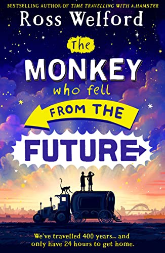 The Monkey Who Fell From The Future: A thrilling futuristic adventure for children aged 9+, from the bestselling author of Time Travelling With a Hamster von Collins