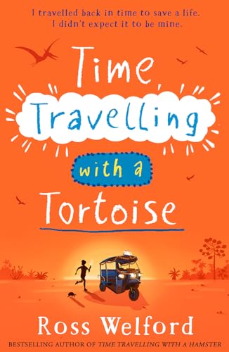 Time Travelling with a Tortoise: New for 2024, a thrilling time-travel adventure perfect for children aged 9+. A Sunday Times Book of the Week von HarperCollinsChildren’sBooks