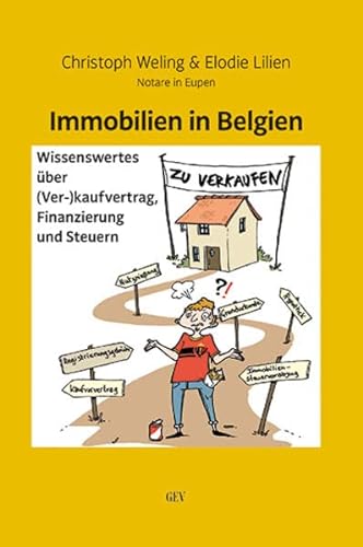 Immobilien in Belgien: Wissenswertes über (Ver-)kaufvertrag, Finanzierung und Steuern von GEV - Grenz-Echo-Verlag