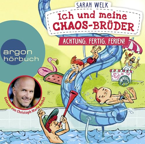 Ich und meine Chaos-Brüder – Achtung, fertig, Ferien! von Argon Sauerlnder Audio