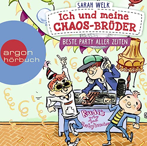 Ich und meine Chaos-Brüder - Beste Party aller Zeiten von Argon Sauerlnder Audio