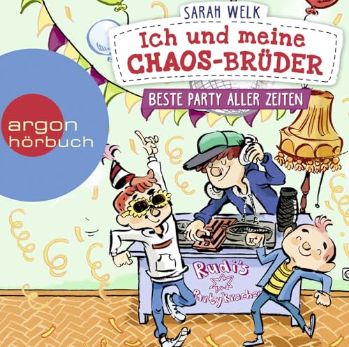 Ich und meine Chaos-Brüder - Beste Party aller Zeiten von Argon Sauerlnder Audio