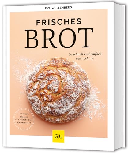 Frisches Brot: So schnell und einfach wie noch nie (GU Autoren-Kochbücher) von Gräfe und Unzer