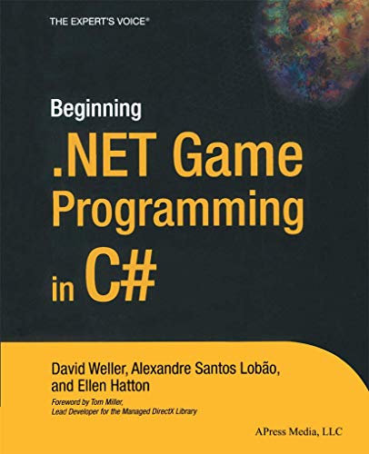 Beginning .NET Game Programming in C# (Books for Professionals by Professionals the Expert's Voice)