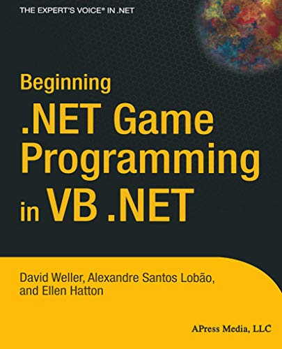 Beginning .NET Game Programming in VB .NET (Books for Professionals by Professionals) von Apress