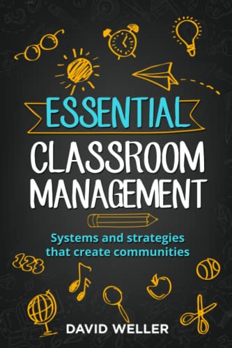 Essential Classroom Management: Systems and strategies that create communities (Language Teaching Essentials, Band 2) von Independently published