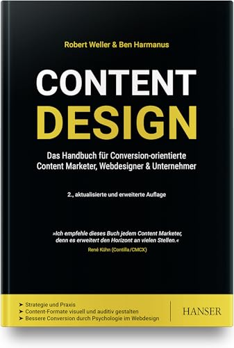 Content Design: Das Handbuch für Conversion-orientierte Content Marketer, Webdesigner & Unternehmer