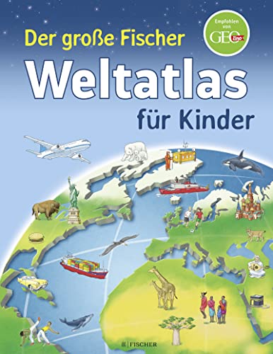 Der große Fischer Weltatlas für Kinder