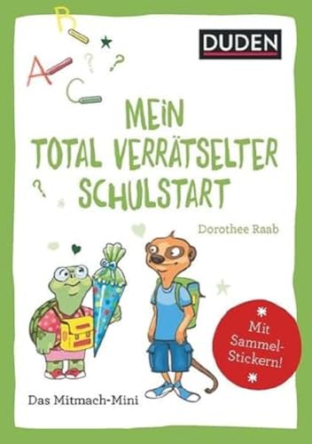 Duden Minis (Band 35) – Mein total verrätselter erster Schultag: Mit Sammel-Stickern