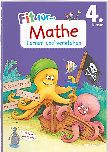 Fit für Mathe 4. Klasse. Lernen und verstehen / Fit für die Schule / Zahlen bis 1 Million / Addition & Subtraktion / Multiplikation & Division / ... (Fit für die Schule Lernen und Verstehen) von Tessloff