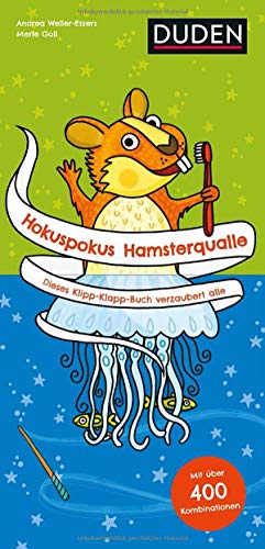 Hokuspokus Hamsterqualle - Dieses Klipp-Klapp-Buch verzaubert alle - Ab 4 Jahren: Dieses Klipp-Klapp-Buch verzaubert alle. Mit über 400 Kombinationen (Bilderbuch) von Bibliograph. Instit. GmbH