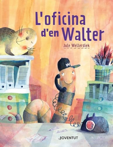 L'oficina d'en Walter (ALBUMES ILUSTRADOS) von Editorial Juventud, S.A.
