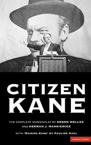 Citizen Kane: The Complete Screenplay (Screen and Cinema) von Methuen Drama