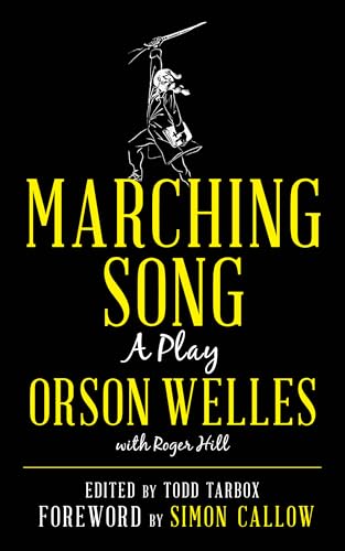 Marching Song: A Play