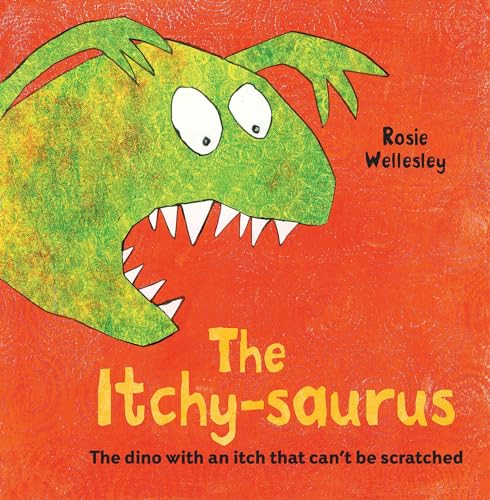 The Itchy-saurus: The dino with an itch that can't be scratched von Pavilion