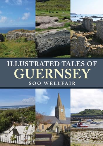 Illustrated Tales of Guernsey von Amberley Publishing