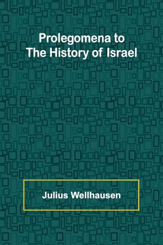 Prolegomena to the History of Israel von Alpha Edition