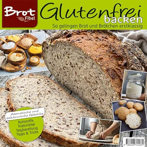 BROTFibel Glutenfrei backen von Wellhausen & Marquardt Mediengesellschaft