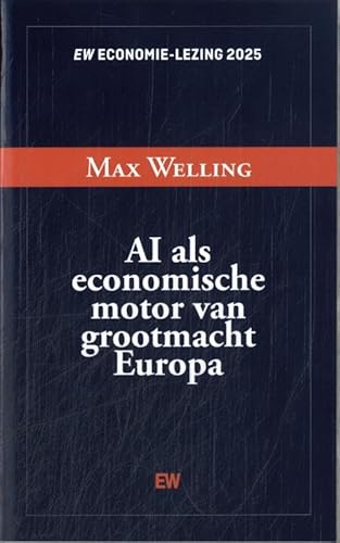 Economielezing 2025: AI als economische motor van grootmacht Europa (EW Boeken) von EW-boeken