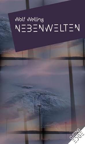 NEBENWELTEN: Ausgewählte Erzählungen 2005–2023 (Cutting Edge)