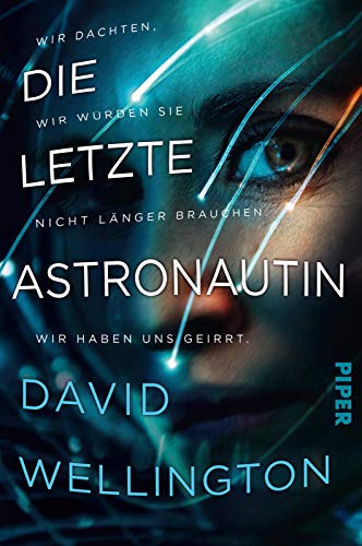 Die letzte Astronautin: Roman von Piper Verlag GmbH