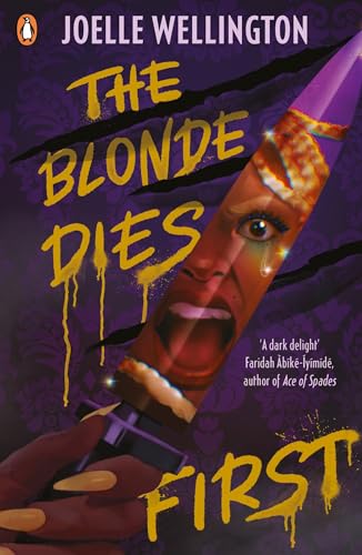 The Blonde Dies First: Discover the brand-new YA horror thriller from the author of Their Vicious Games von Penguin