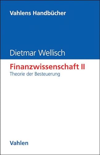 Finanzwissenschaft, Bd.2, Theorie der Besteuerung