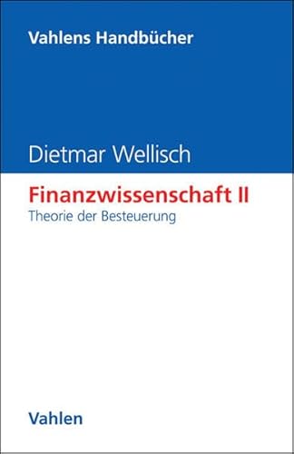 Finanzwissenschaft, Bd.2, Theorie der Besteuerung