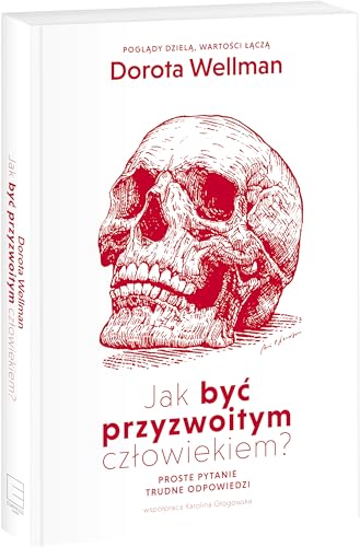 Jak byc przyzwoitym czlowiekiem? von Edipresse Polska