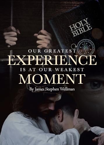 Our Greatest Experience is at Our Weakest Moment von Covenant Books