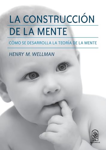 La construcción de la mente: Cómo se desarrolla la teoría de la Mente La construcción de la mente: Cómo se desarrolla la teoría de la Mente von Ediciones UC