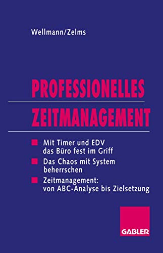 Professionelles Zeitmanagement: Mit Timer und EDV das Büro jederzeit fest im Griff Professionelles Zeitmanagement: Mit Timer und EDV das Büro jederzeit fest im Griff