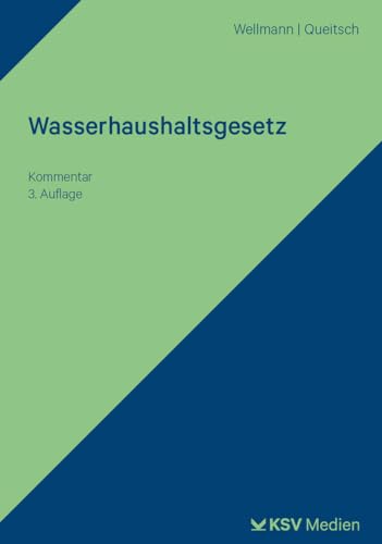 Wasserhaushaltsgesetz: Kommentar Wasserhaushaltsgesetz: Kommentar von Kommunal-u.Schul-Verlag